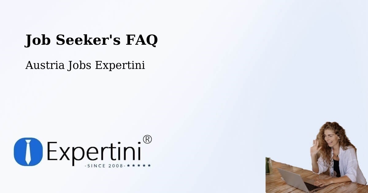 Job Seeker FAQ – Kufstein - Austria Jobs Expertini