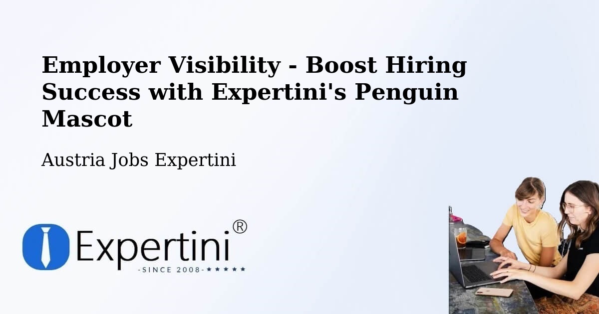 CV and Resume Visibility Optimization – Kufstein - Austria Jobs Expertini